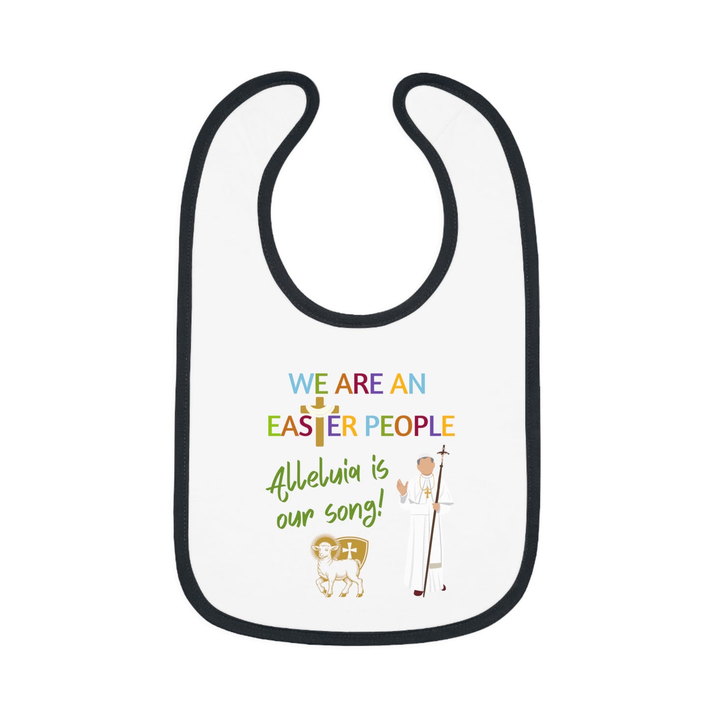 We Are an Easter People | Boy & Girl Bib