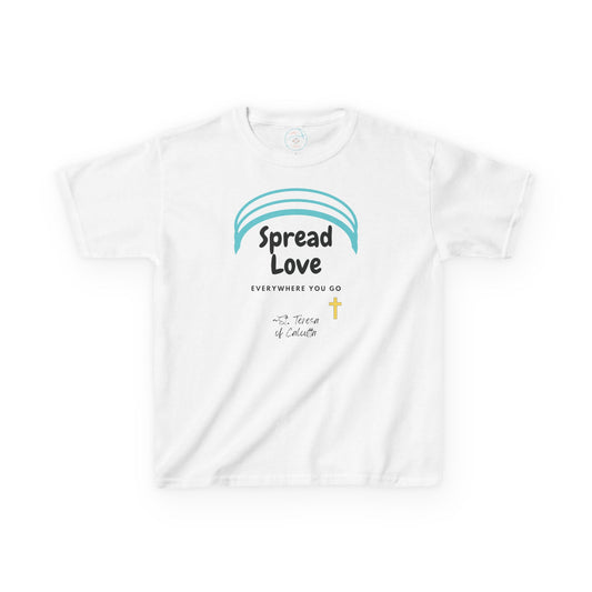 Spread Love Everywhere | St. Teresa of Calcutta | Big Kids Tee