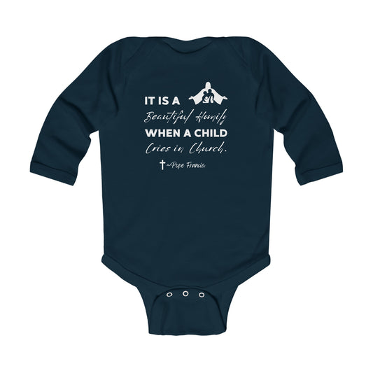 Beautiful When a Child Cries in Church | Boy & Girl Long Sleeve Bodysuit