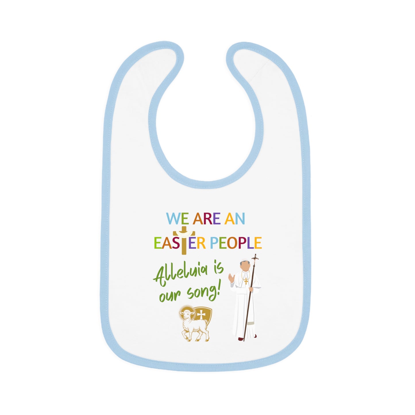 We Are an Easter People | Boy & Girl Bib