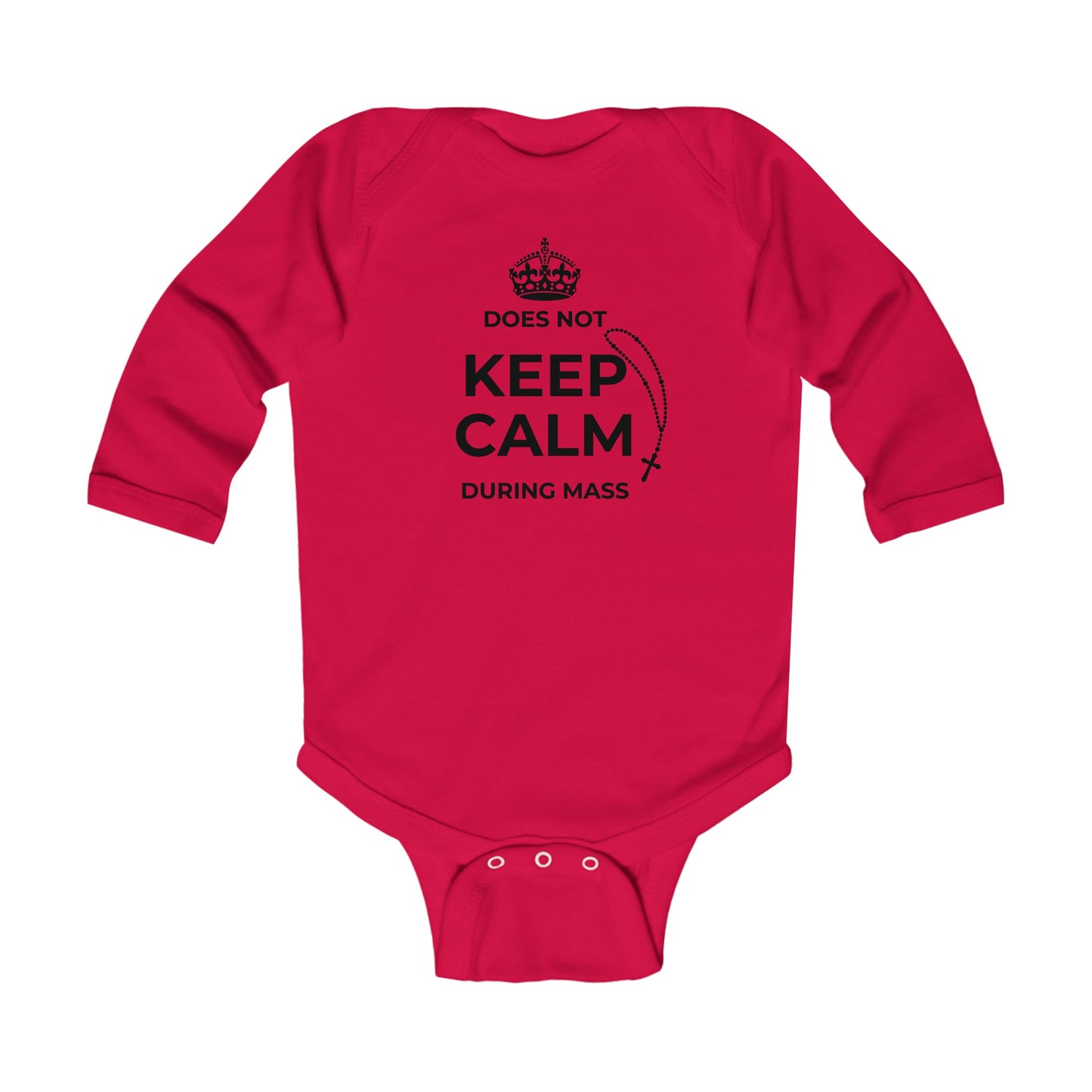 Does Not Keep Calm During Mass | Boy & Girl Long Sleeve Bodysuit