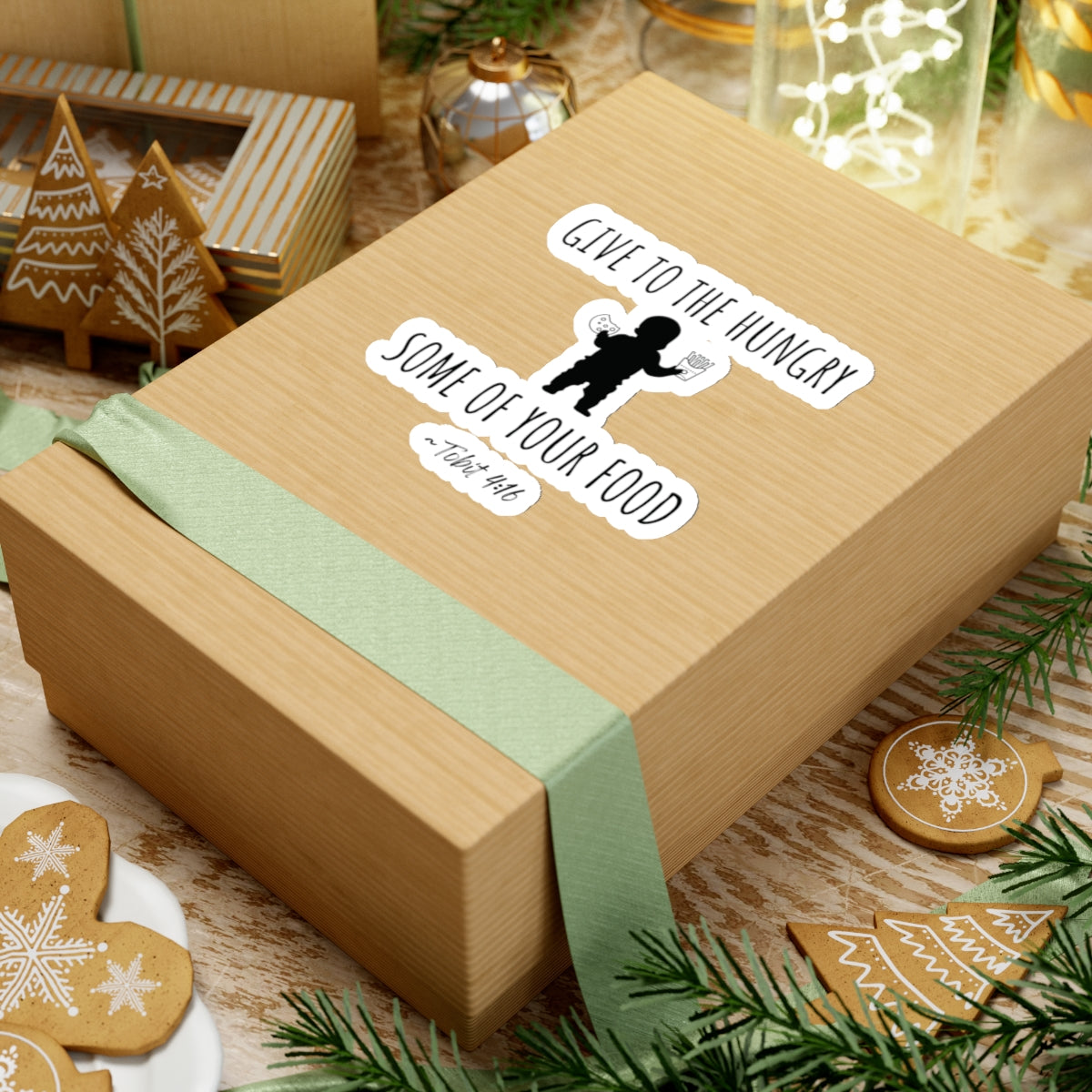 Give to the Hungry Some of Your Food | Kiss-Cut Sticker