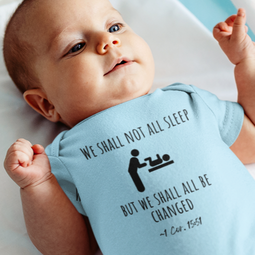 We Shall All Be Changed | Boy & Girl Baby Bodysuit